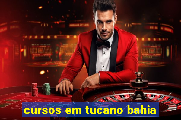 cursos em tucano bahia